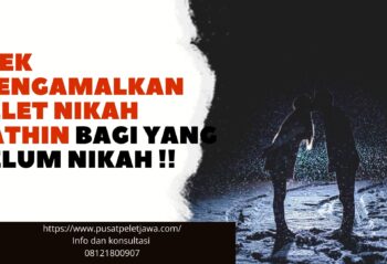 efek mengamalkan pelet nikah bathin